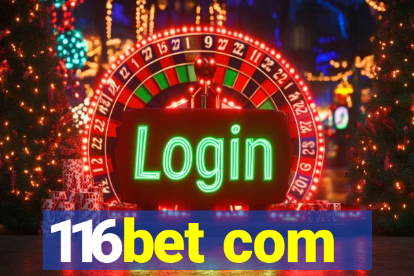 116bet com